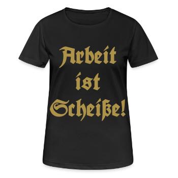 Arbeit ist Scheiße! - Frauen T-Shirt atmungsaktiv - Schwarz - Vorne - AI Model Female 172 light (172cm)