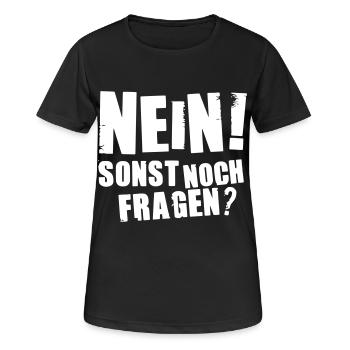Nein - sonst noch Fragen - Frauen T-Shirt atmungsaktiv - Schwarz - Vorne - AI Model Female 172 light (172cm)