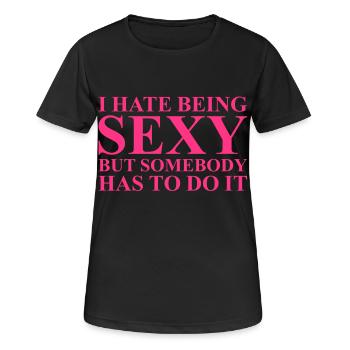 I hate being sexy - Women's Breathable T-Shirt - black - Front - AI Model Female 172 light (172cm)