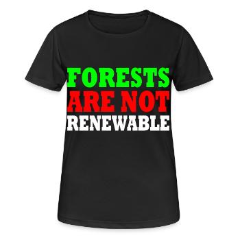 forests are not renewable - Women's Breathable T-Shirt - black - Front - AI Model Female 172 light (172cm)