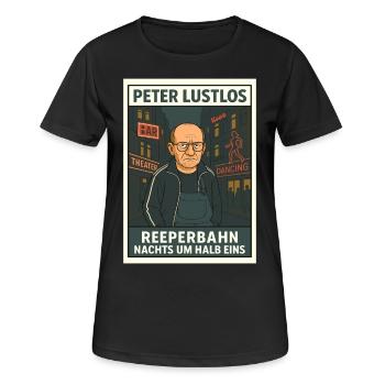 Peter Lustlos – Reeperbahn Nachts um halb eins - Frauen T-Shirt atmungsaktiv - Schwarz - Vorne - AI Model Female 172 light (172cm)