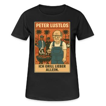 Peter Lustlos & Grillen: Ich grill lieber allein - Frauen T-Shirt atmungsaktiv - Schwarz - Vorne - AI Model Female 172 light (172cm)