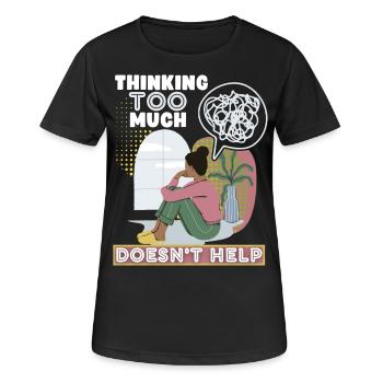 Zu viele Gedanken, Nachdenken, Psychologie, Spruch - Frauen T-Shirt atmungsaktiv - Schwarz - Vorne - AI Model Female 172 light (172cm)