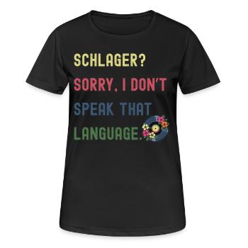 Anti-Schlager Design mit Spruch - Humor - Frauen T-Shirt atmungsaktiv - Schwarz - Vorne - AI Model Female 172 light (172cm)
