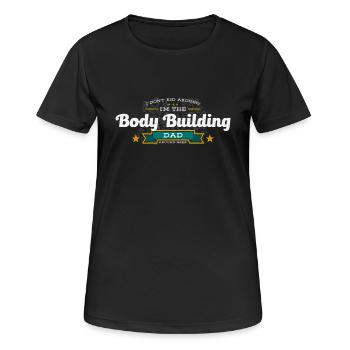 Body Building Dad Vater Shirt Geschenk Idee - Frauen T-Shirt atmungsaktiv - Schwarz - Vorne - AI Model Female 172 light (172cm)