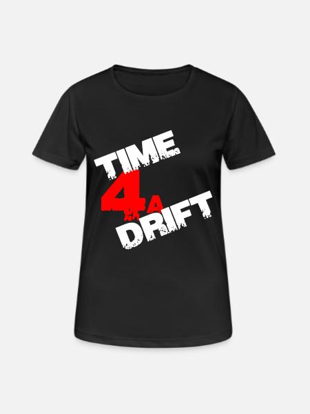 Time 4 a drift gift - Women's Breathable T-Shirt - black