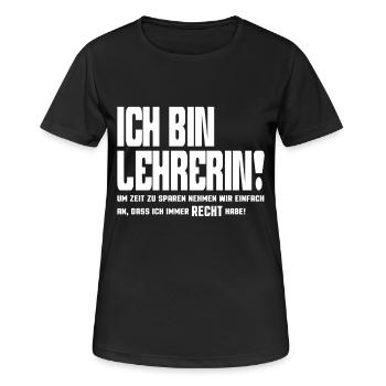 I am a teacher and I am always right - Women's Breathable T-Shirt - black - Front - AI Model Female 172 light (172cm)