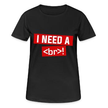 i need a beer alias an html br - T-shirt respirant Femme - noir - Devant - AI Model Female 172 light (172cm)