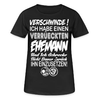 Hau ab Ich habe einen Verrueckten Ehemann ... - Frauen T-Shirt atmungsaktiv - Schwarz - Vorne - AI Model Female 172 light (172cm)