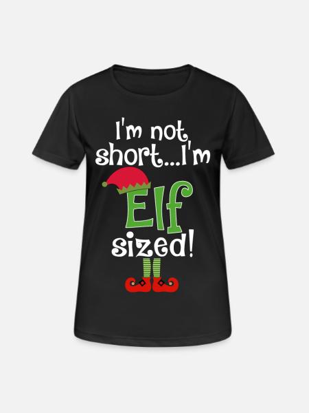 I'm Not Short I Am Elf Sized - Women's Breathable T-Shirt - black