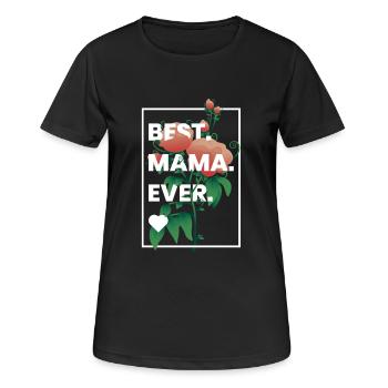Mothers Day Gift Best Mama Ever Flowers Floral Mom - Frauen T-Shirt atmungsaktiv - Schwarz - Vorne - AI Model Female 172 light (172cm)