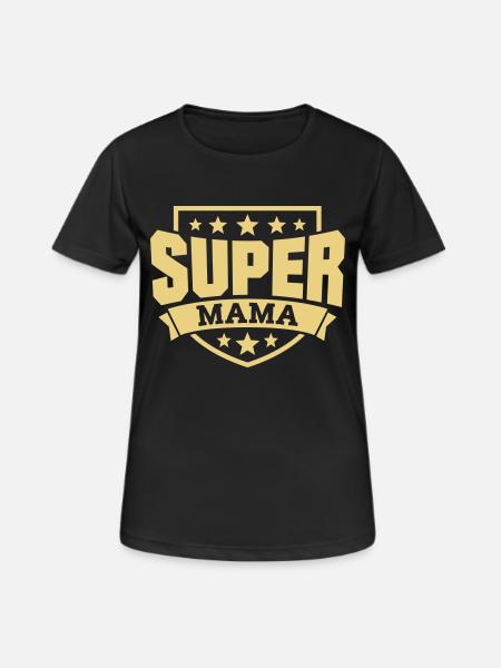 Super Mama - Frauen T-Shirt atmungsaktiv - Schwarz