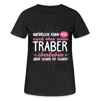 Niemals ohne TRABER - Frauen T-Shirt atmungsaktiv - Schwarz - Vorne - AI Model Female 172 light (172cm)