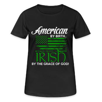 American by Birth - Irish by the grace of God - Frauen T-Shirt atmungsaktiv - Schwarz - Vorne - AI Model Female 172 light (172cm)