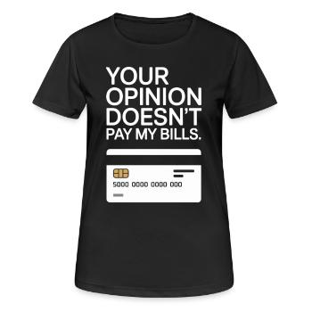 L’opinion de l’entrepreneur ne paie pas mes factures Freelance - T-shirt respirant Femme - noir - Devant - AI Model Female 172 light (172cm)