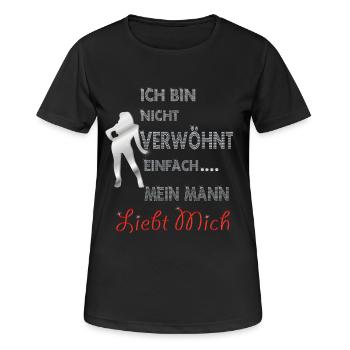 Ich bin nicht verwöhnt, einfach mein Mann liebt - Frauen T-Shirt atmungsaktiv - Schwarz - Vorne - AI Model Female 172 light (172cm)