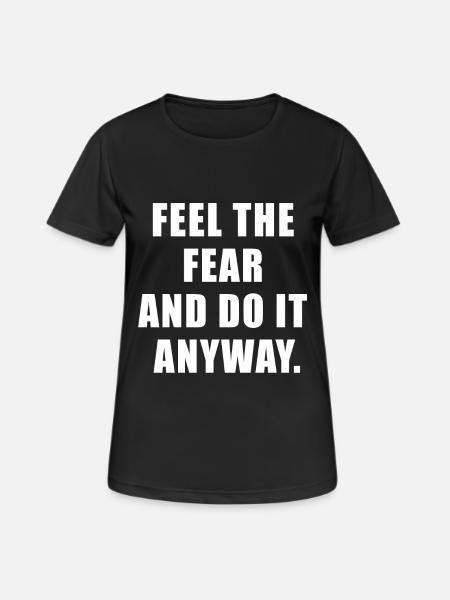 Feel the fear and do it anyway Gift - Women's Breathable T-Shirt - black