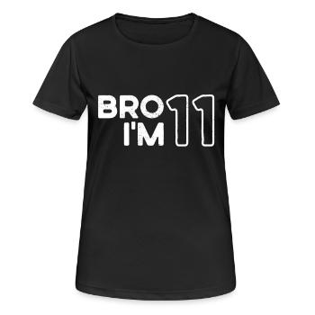 Bro I'm 11, 11 years old, 11th birthday - Women's Breathable T-Shirt - black - Front - AI Model Female 172 light (172cm)