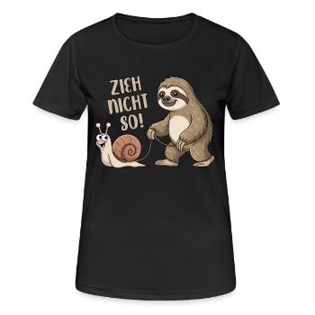 Zieh nicht so - Schnecke und Faultier - Frauen T-Shirt atmungsaktiv - Schwarz - Vorne - AI Model Female 172 light (172cm)
