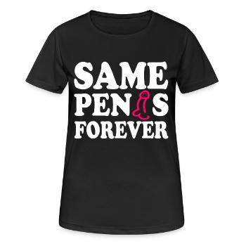 Same penis forever - Frauen T-Shirt atmungsaktiv - Schwarz - Vorne - AI Model Female 172 light (172cm)