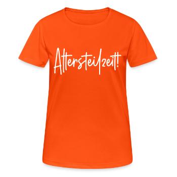 Arbeitszeit reduzieren Alter Arbeit Altersteilzeit - Frauen T-Shirt atmungsaktiv - Neonorange - Vorne - AI Model Female 172 dark (172cm)