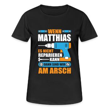 Matthias Name Geschenk Reparatur reparieren - Frauen T-Shirt atmungsaktiv - Schwarz - Vorne - AI Model Female 172 light (172cm)