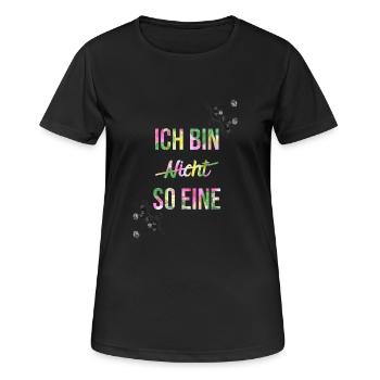 Ich bin nicht so Eine ! Untreu Jugendsatz Geschenk - Frauen T-Shirt atmungsaktiv - Schwarz - Vorne - AI Model Female 172 light (172cm)