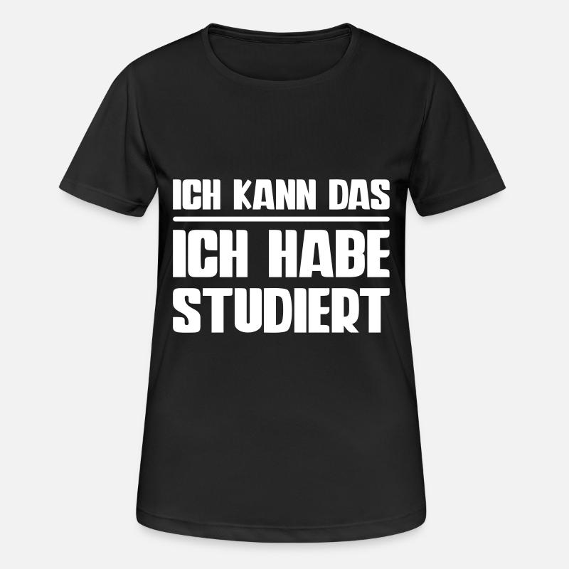 I can say that I have studied spruch text - Women's Breathable T-Shirt - black