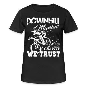 Downhill Maniac in Gravity We Trust - Frauen T-Shirt atmungsaktiv - Schwarz - Vorne - AI Model Female 172 light (172cm)