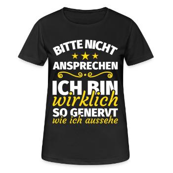 bitte nicht ansprechen ich bin wirklich so genervt - Frauen T-Shirt atmungsaktiv - Schwarz - Vorne - AI Model Female 172 light (172cm)