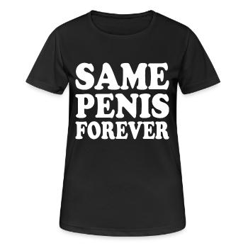 Same penis forever - Frauen T-Shirt atmungsaktiv - Schwarz - Vorne - AI Model Female 172 light (172cm)