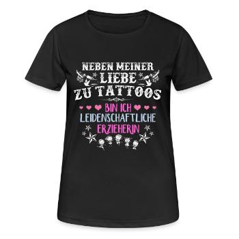 Neben meiner Liebe zu Tattoos , bin ich .. - Frauen T-Shirt atmungsaktiv - Schwarz - Vorne - AI Model Female 172 light (172cm)