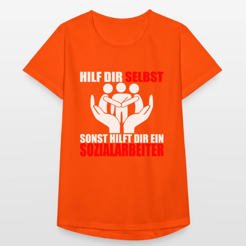 HILF DIR SELBST SONST HILFT DIR EIN SOZIALARBEITER Frauen T-Shirt atmungsaktiv
