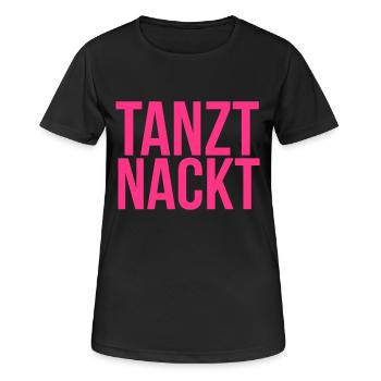 Tanzt Nackt - Frauen T-Shirt atmungsaktiv - Schwarz - Vorne - AI Model Female 172 light (172cm)
