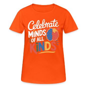 Celebrate Minds of All Kinds Neurodiversity Proud - T-shirt respirant Femme - orange néon - Devant - AI Model Female 172 dark (172cm)