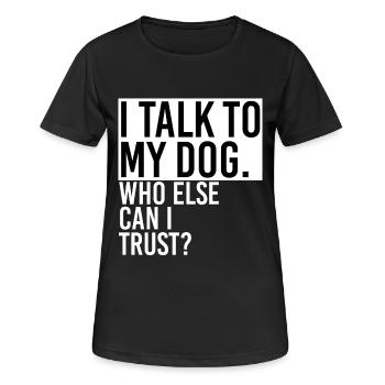 Rede mit Hund - Frauen T-Shirt atmungsaktiv - Schwarz - Vorne - AI Model Female 172 light (172cm)