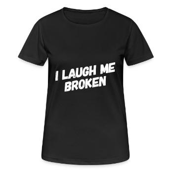 ich lache mich kaputt - Frauen T-Shirt atmungsaktiv - Schwarz - Vorne - AI Model Female 172 light (172cm)
