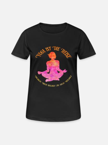 Yoga ist die Reise des Selbst - Frauen T-Shirt atmungsaktiv - Schwarz