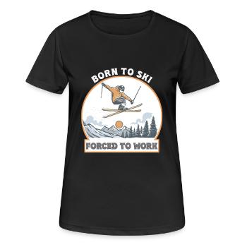 Born To Ski Forced To Work – Funny Skiing Life - Women's Breathable T-Shirt - black - Front - AI Model Female 172 light (172cm)