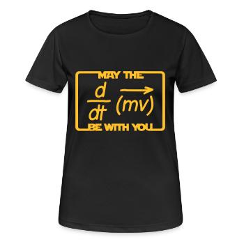 May the Force be with you - Humor - Lustig -Physik - Frauen T-Shirt atmungsaktiv - Schwarz - Vorne - AI Model Female 172 light (172cm)