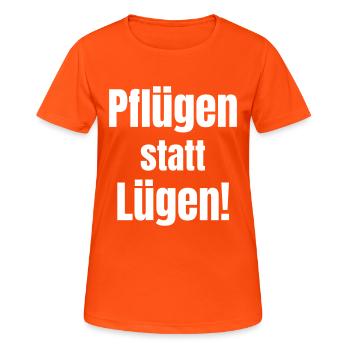 Pflügen statt Lügen! - Frauen T-Shirt atmungsaktiv - Neonorange - Vorne - AI Model Female 172 dark (172cm)