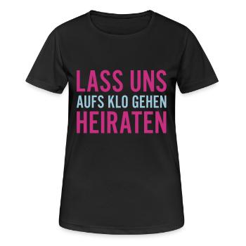 LASS UNS AUFS KLO GEHEN HEIRATEN - Frauen T-Shirt atmungsaktiv - Schwarz - Vorne - AI Model Female 172 light (172cm)