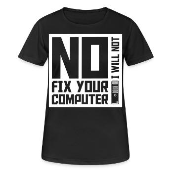 not fix your computer - Women's Breathable T-Shirt - black - Front - AI Model Female 172 light (172cm)