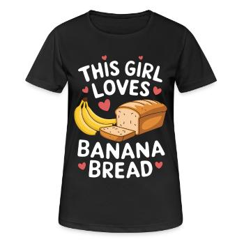 Bananenbrot Spruch Lustiges Bananenbrot Geschenk - Frauen T-Shirt atmungsaktiv - Schwarz - Vorne - AI Model Female 172 light (172cm)