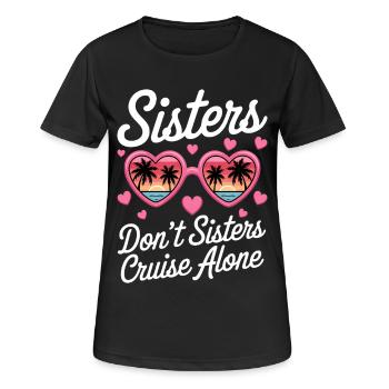 Kreuzfahrt Spruch Reise Schiffskreuzfahrt Geschenk - Frauen T-Shirt atmungsaktiv - Schwarz - Vorne - AI Model Female 172 light (172cm)