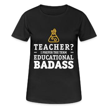 Teacher is a educational badass - T-shirt respirant Femme - noir - Devant - AI Model Female 172 light (172cm)