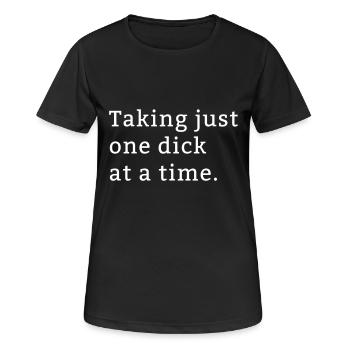 One Dick at a time funny gift - Women's Breathable T-Shirt - black - Front - AI Model Female 172 light (172cm)