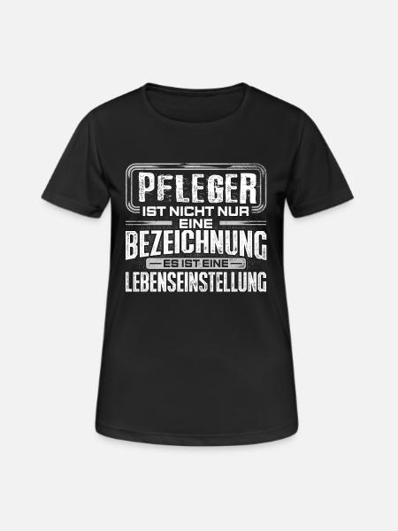PFLEGER - Leben - Frauen T-Shirt atmungsaktiv - Schwarz