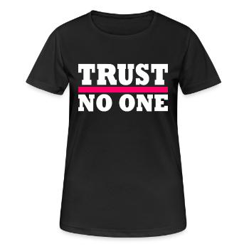 Trust no one - Women's Breathable T-Shirt - black - Front - AI Model Female 172 light (172cm)