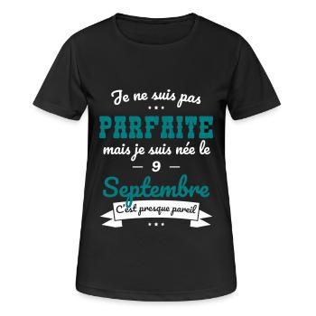 Anniversaire - Pas parfaite mais née 9 Septembre - T-shirt respirant Femme - noir - Devant - AI Model Female 172 light (172cm)